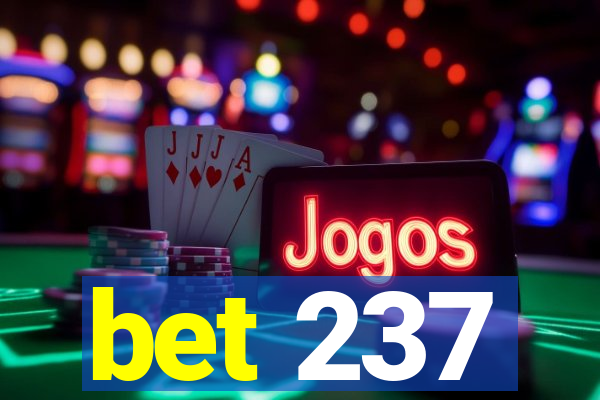 bet 237